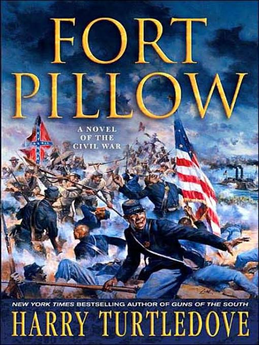 Title details for Fort Pillow by Harry Turtledove - Wait list